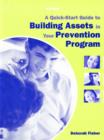 Image for A Quick-Start Guide to Building Assets in Your Prevention Program