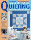 Image for I Can&#39;t Believe I&#39;m Quilting