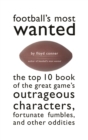 Image for Football&#39;S Most Wanted (TM)
