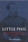 Image for Little Phil : A Reassessment of the Civil War Leadership of Gen. Philip H. Sheridan