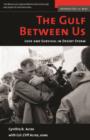Image for The Gulf between us  : love and survival in Desert Storm