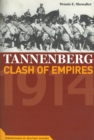 Image for Tannenberg  : clash of empires, 1914