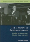 Image for Triumph of internationalism  : Franklin D. Roosevelt and a world in crisis 1933-1941