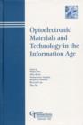 Image for Optoelectronic Materials and Technology in the Information Age