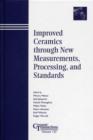 Image for Improved Ceramics through New Measurements, Processing, and Standards