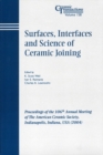 Image for Surfaces, Interfaces and Science of Ceramic Joining