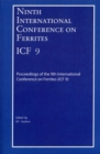 Image for Ninth International Conference on Ferrites (ICF-9) : Proceedings of the International Conference on Ferrites (ICF-9), San Francisco, California 2004