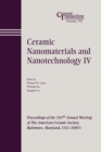 Image for Ceramic Nanomaterials and Nanotechnology IV : Proceedings of the 107th Annual Meeting of The American Ceramic Society, Baltimore, Maryland, USA 2005