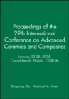 Image for Proceedings of the 29th International Conference on Advanced Ceramics and Composites, January 23-28, 2005, Cocoa Beach, Florida, CD-ROM