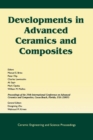 Image for Developments in Advanced Ceramics and Composites : A Collection of Papers Presented at the 29th International Conference on Advanced Ceramics and Composites, Jan 23-28, 2005, Cocoa Beach, FL, Volume 2