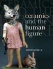 Image for CERAMICS AND THE HUMAN FIGURE US ED