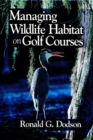 Image for Managing Wildlife Habitat on Golf Courses