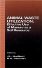 Image for Animal Waste Utilization : Effective Use of Manure as a Soil Resource