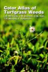 Image for Color Atlas of Turfgrass Weeds