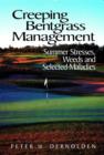 Image for Creeping Bentgrass Management: Summer Stress, Weed Weeds &amp; Selected Maladies