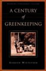 Image for A Century of Greenkeeping