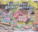Image for Everybody Brings Noodles.