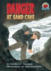 Image for Danger at Sand Cave.