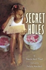 Image for Secret Holes.