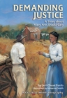 Image for Demanding justice: a story about Mary Ann Shadd Cary