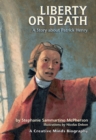 Image for Liberty Or Death: A Story About Patrick Henry.