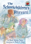 Image for The Schoolchildren&#39;s Blizzard.