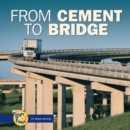 Image for From Cement to Bridge.