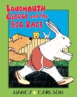 Image for Loudmouth George and the Big Race.