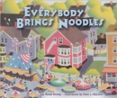 Image for Everybody Brings Noodles