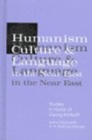 Image for Humanism, Culture, and Language in the Near East