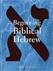 Image for Beginning Biblical Hebrew