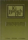 Image for Ki Baruch Hu : Ancient Near Eastern, Biblical, and Judaic Studies in Honor of Baruch A. Levine