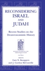 Image for Reconsidering Israel and Judah : Recent Studies on the Deuteronomistic History
