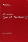 Image for Babel und Bibel 2: Memoriae Igor M. Diakonoff : Annual of Ancient Near Eastern, Old Testament, and Semitic Studies