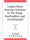 Image for Letters from Assyrian Scholars to the Kings Esarhaddon and Assurbanipal
