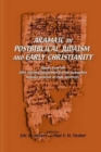 Image for Aramaic in Postbiblical Judaism and Early Christianity : Papers from the 2004 National Endowment for the Humanities Summer Seminar at Duke University
