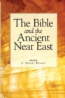 Image for The Bible and the Ancient Near East : Essays in Honor of William Foxwell Albright
