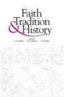Image for Faith, Tradition, and History : Old Testament Historiography in Its Near Eastern Context
