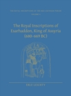 Image for The Royal Inscriptions of Esarhaddon, King of Assyria (680–669 BC)