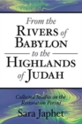 Image for From the Rivers of Babylon to the Highlands of Judah