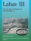 Image for Lahav III: The Iron Age II Cemetery at Tell Halif (Site 72)