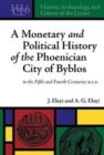 Image for A Monetary and Political History of the Phoenician City of Byblos in the Fifth and Fourth Centuries B.C.E.