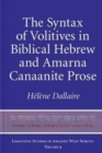 Image for The Syntax of Volitives in Biblical Hebrew and Amarna Canaanite Prose