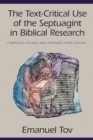 Image for The Text-Critical Use of the Septuagint in Biblical Research