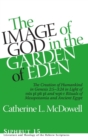 Image for The Image of God in the Garden of Eden