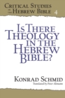 Image for Is There Theology in the Hebrew Bible?
