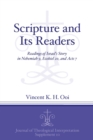 Image for Scripture and Its Readers : Readings of Israel&#39;s Story in Nehemiah 9, Ezekiel 20, and Acts 7
