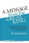 Image for A Message from the Great King : Reading Malachi in Light of Ancient Persian Royal Messenger Texts from the Time of Xerxes