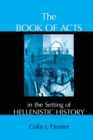 Image for The Book of Acts in the Setting of Hellenistic History