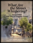 Image for What Are the Stones Whispering? : Ramat Rahel: 3,000 Years of Forgotten History